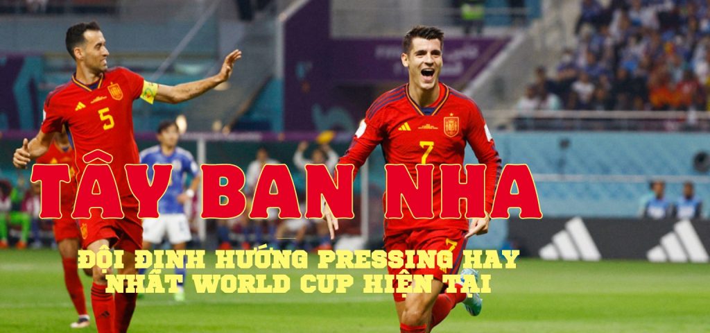 đội định hướng Pressing hay nhất World Cup hiện tại