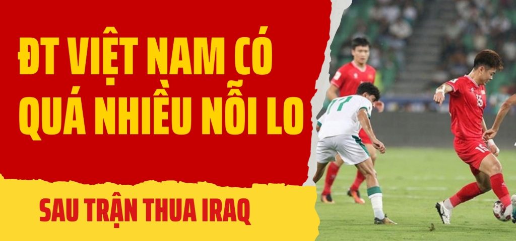 Trận đấu Việt Nam thua Iraq