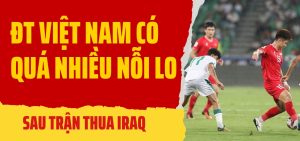 Trận đấu Việt Nam thua Iraq